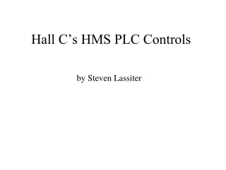 Hall C’s HMS PLC Controls