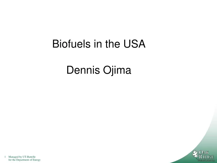 biofuels in the usa dennis ojima