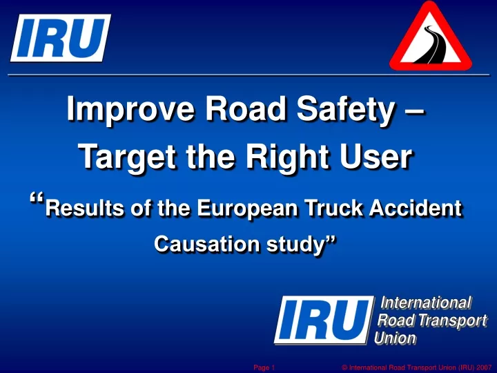 improve road safety target the right user results