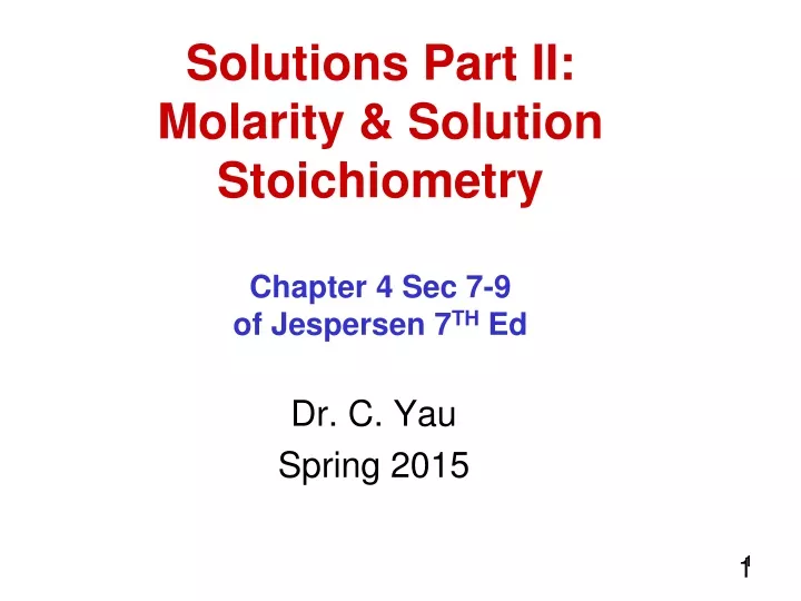 solutions part ii molarity solution stoichiometry chapter 4 sec 7 9 of jespersen 7 th ed