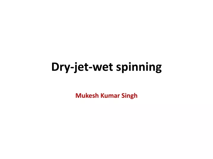 dry jet wet spinning
