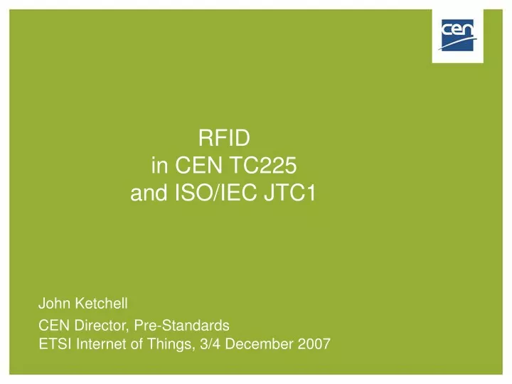 rfid in cen tc225 and iso iec jtc1