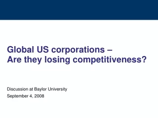 Global US corporations –  Are they losing competitiveness?