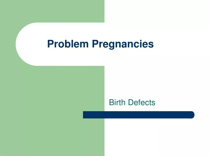 problem pregnancies