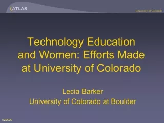 Technology Education and Women: Efforts Made at University of Colorado