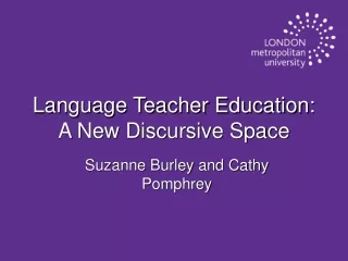 Language Teacher Education: A New Discursive Space