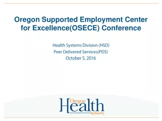 Oregon Supported Employment Center for Excellence(OSECE) Conference