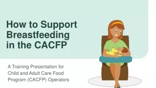 How to Support Breastfeeding  in the CACFP