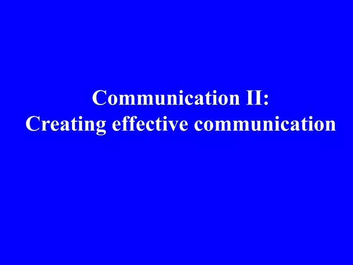 communication ii creating effective communication