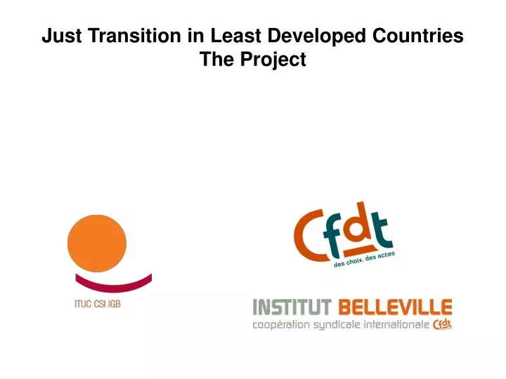 just transition in least developed countries the project