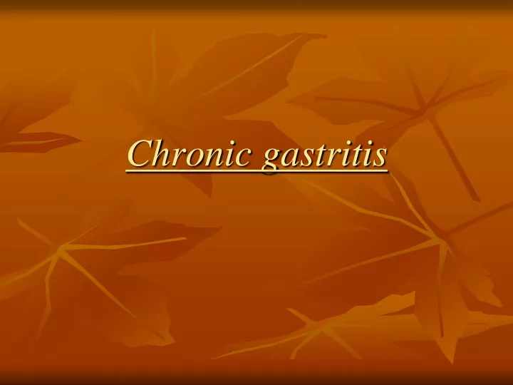 chronic gastritis