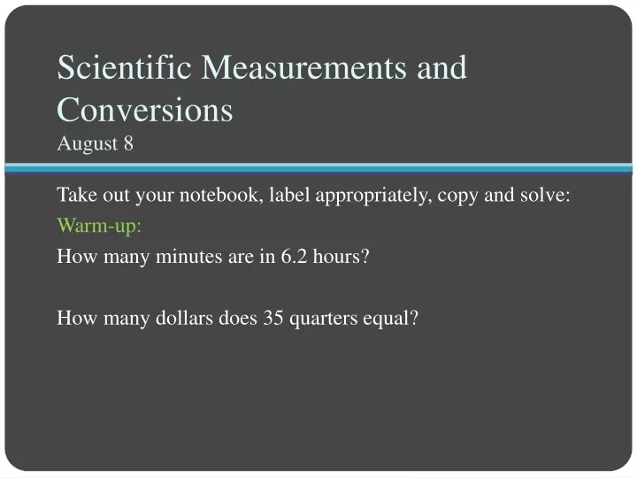 scientific measurements and conversions august 8