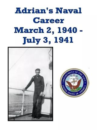 Adrian's Naval Career  March 2, 1940 -  July 3, 1941