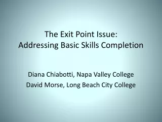 The Exit Point Issue:   Addressing Basic Skills Completion
