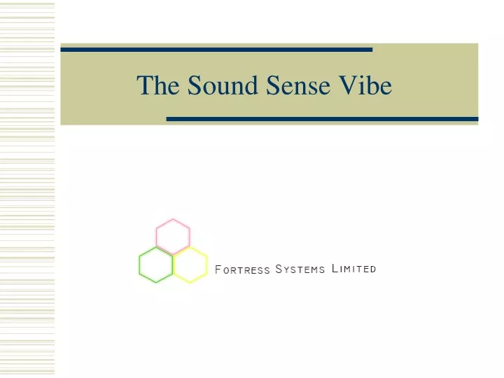 the sound sense vibe