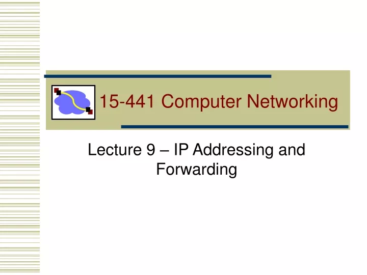 15 441 computer networking