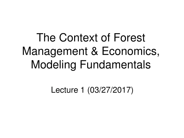 the context of forest management economics modeling fundamentals
