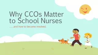 Why CCOs Matter to School Nurses