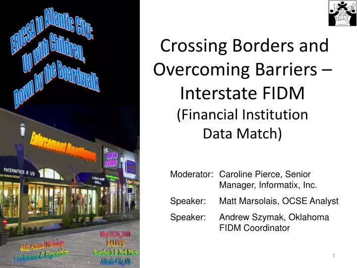 crossing borders and overcoming barriers interstate fidm financial institution data match