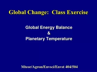 Global Change:  Class Exercise