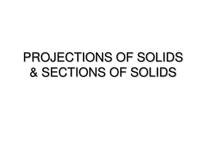 projections of solids sections of solids