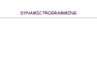 DYNAMIC PROGRAMMING