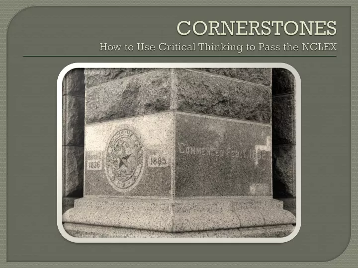 cornerstones how to use critical thinking to pass the nclex