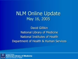 NLM Online Update May 16, 2005