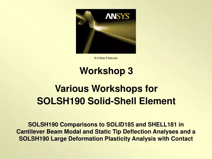 workshop 3 various workshops for solsh190 solid shell element