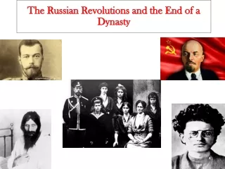 The Russian Revolutions and the End of a Dynasty