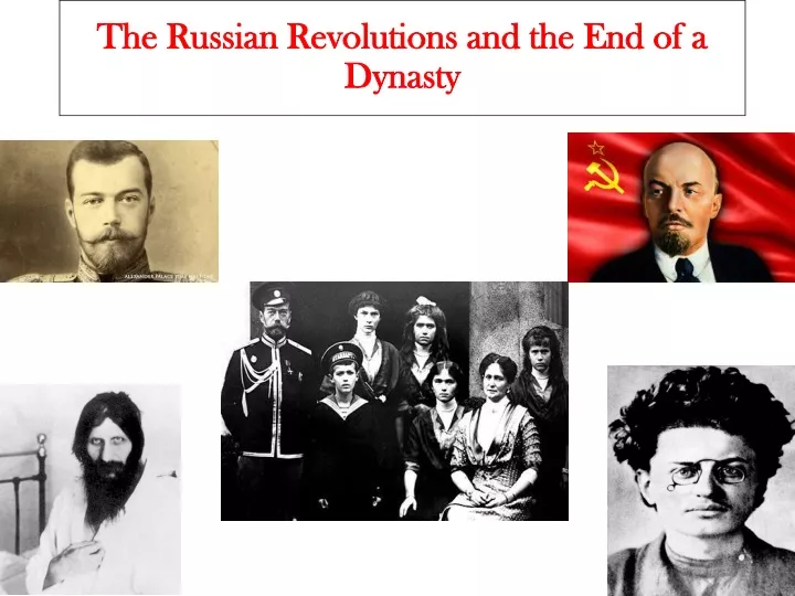 the russian revolutions and the end of a dynasty