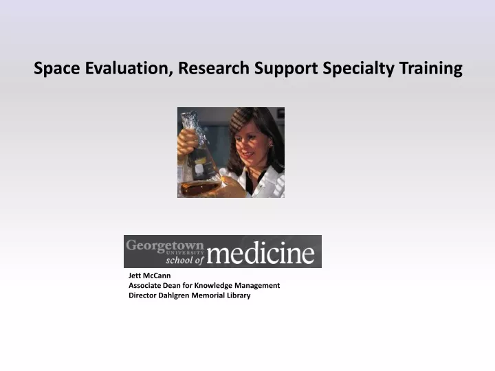 space evaluation research support specialty