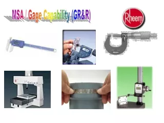 MSA / Gage Capability (GR&amp;R)