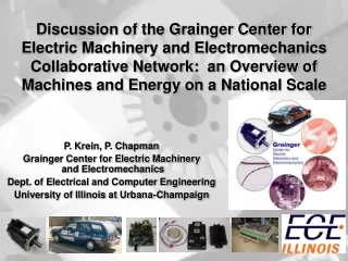 P. Krein, P. Chapman Grainger Center for Electric Machinery  and Electromechanics