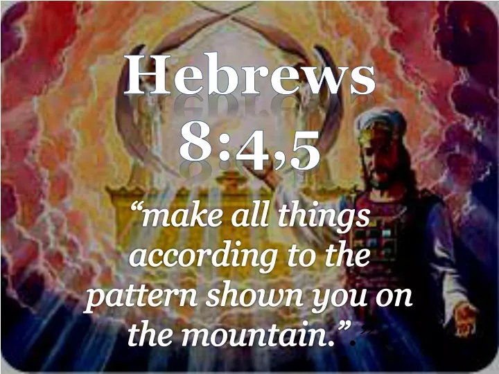 hebrews 8 4 5