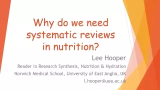 Why do we need systematic reviews in nutrition?