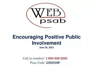 Encouraging Positive Public Involvement June 26, 2013