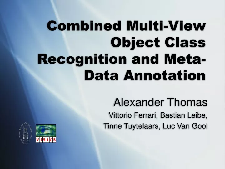 combined multi view object class recognition and meta data annotation