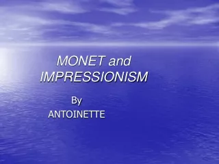 MONET and IMPRESSIONISM