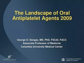 The Landscape of Oral Antiplatelet Agents 2009