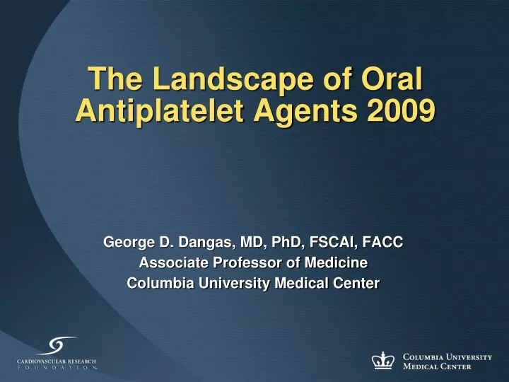 the landscape of oral antiplatelet agents 2009