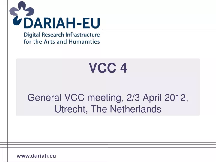 vcc 4 general vcc meeting 2 3 april 2012 utrecht the netherlands