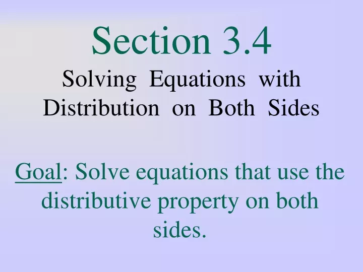section 3 4 solving equations with distribution on both sides