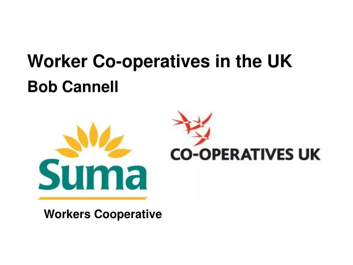 worker co operatives in the uk bob cannell