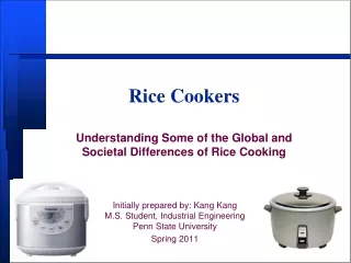 Rice Cookers Understanding Some of the Global and Societal Differences of Rice Cooking