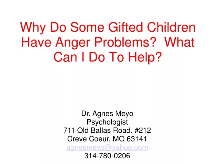 why do some gifted children have anger problems what can i do to help