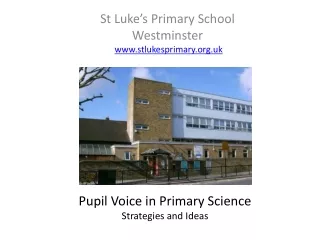 St Luke’s Primary School Westminster stlukesprimary.uk