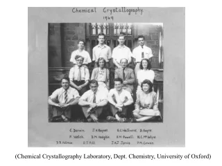 (Chemical Crystallography Laboratory, Dept. Chemistry, University of Oxford)