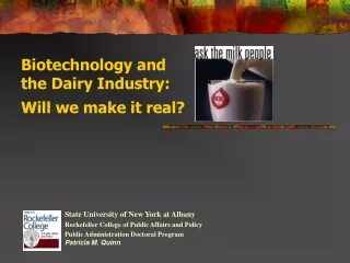 Biotechnology and the Dairy Industry:   Will we make it real?