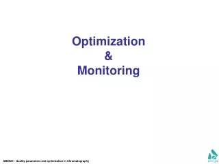 Optimization &amp;  Monitoring
